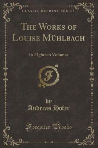 Cover of The Works of Louise Mühlbach