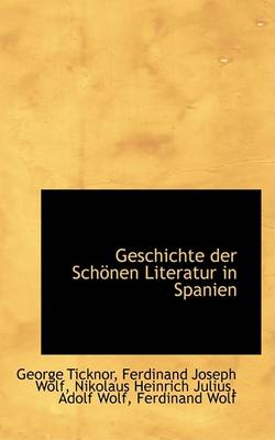 Book cover for Geschichte Der Schoenen Literatur in Spanien