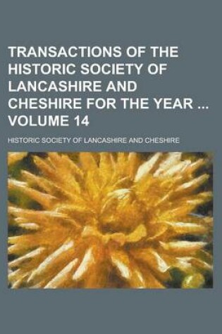 Cover of Transactions of the Historic Society of Lancashire and Cheshire for the Year Volume 14