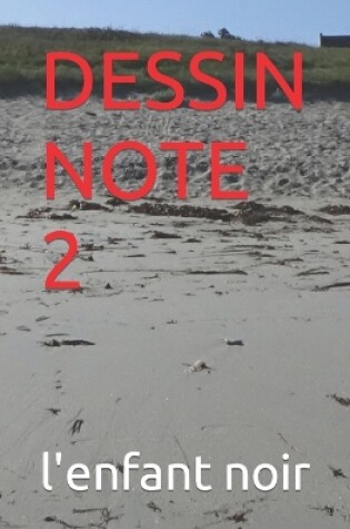 Cover of Dessin Note 2