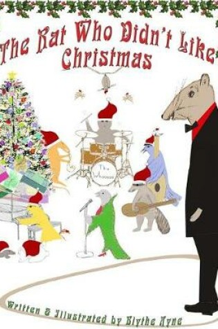 Cover of The Rat Who Didn't Like Christmas