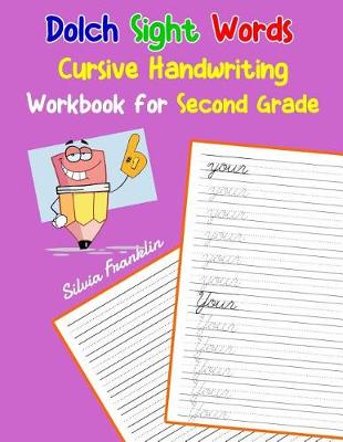 Cover of Dolch Sight Words Cursive Handwriting Workbook for Second Grade