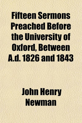 Book cover for Fifteen Sermons Preached Before the University of Oxford, Between A.D. 1826 and 1843