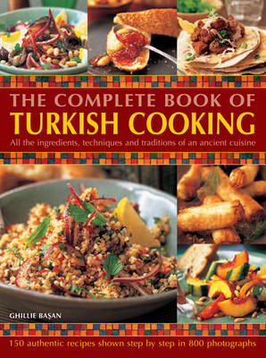 Book cover for Complete Book of Turkish Cooking - see 9780754835158 for new edition