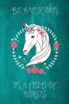 Book cover for Be a Unicorn in a Field of Horses Chalkboard Journal (Jade)