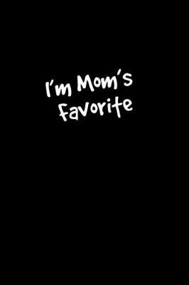 Book cover for I'm mom's favorite