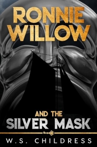 Cover of Ronnie Willow and the Silver Mask