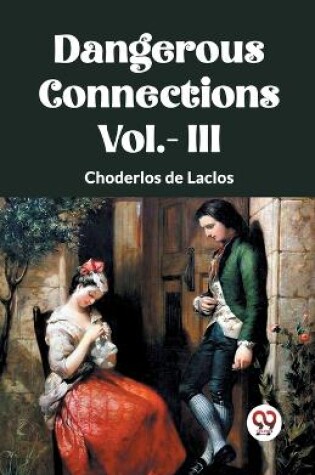 Cover of DANGEROUS CONNECTIONS Vol.- III