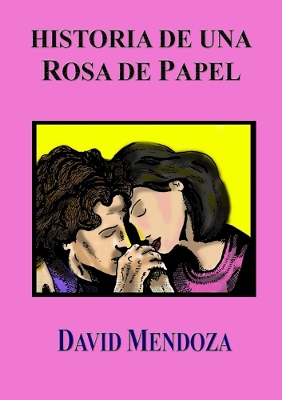 Book cover for Historia De UNA Rosa De Papel