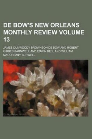 Cover of de Bow's New Orleans Monthly Review Volume 13