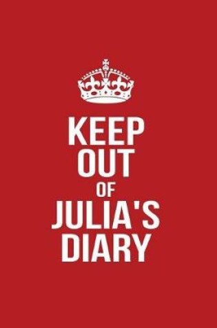 Cover of Keep Out of Julia's Diary