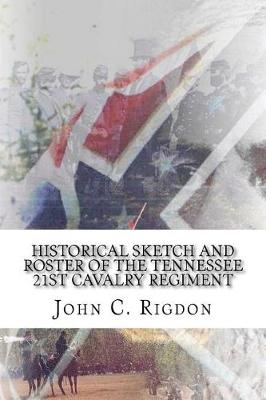 Book cover for Historical Sketch and Roster of The Tennessee 21st Cavalry Regiment