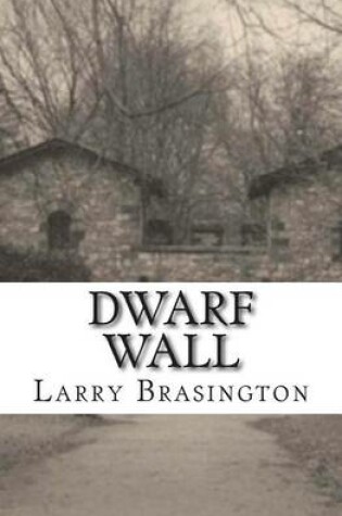 Cover of Dwarf Wall