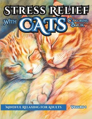 Book cover for Stress Relief CAT Coloring Book