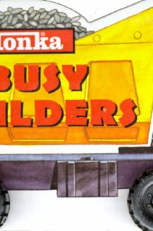 Cover of Tonka Busy Builders