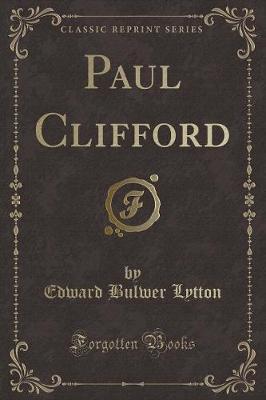 Book cover for Paul Clifford (Classic Reprint)