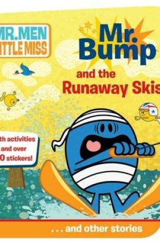 Cover of Mr. Bump and the Runaway Skis ...and Other Stories