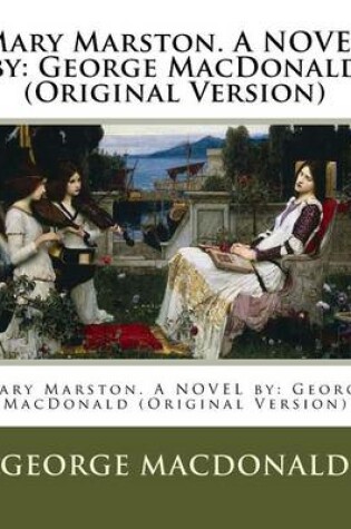 Cover of Mary Marston. A NOVEL by