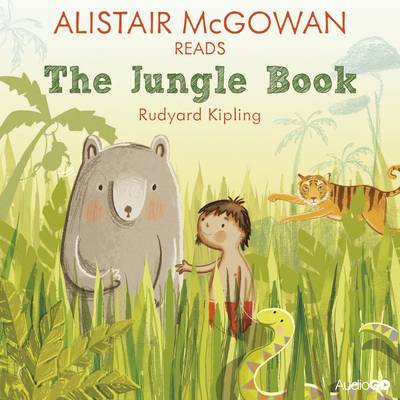 Book cover for Alistair McGowan Reads The Jungle Book (Famous Fiction)