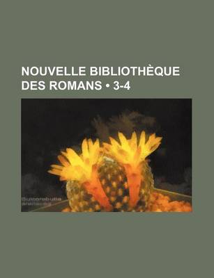 Book cover for Nouvelle Bibliotheque Des Romans (3-4)