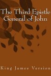 Book cover for The Third Epistle General of John