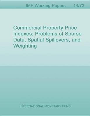 Cover of Commercial Property Price Indexes: Problems of Sparse Data, Spatial Spillovers, and Weighting