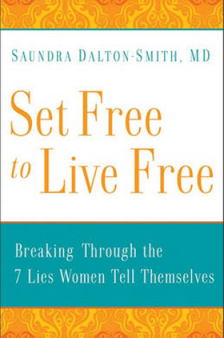 Cover of Set Free to Live Free