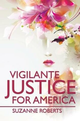 Cover of Vigilante Justice for America