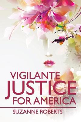 Book cover for Vigilante Justice for America