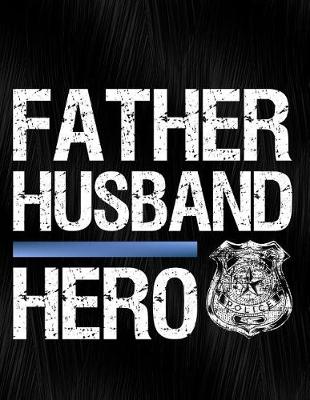 Book cover for Father Husband Hero