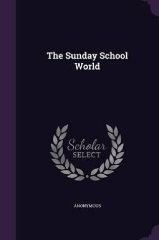 Cover of The Sunday School World