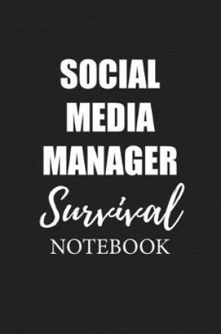 Cover of Social Media Manager Survival Notebook