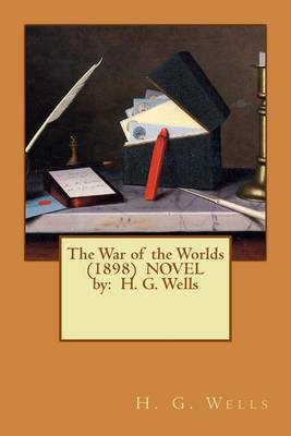 Book cover for The War of the Worlds (1898) NOVEL by