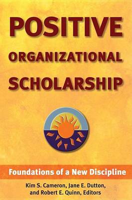 Book cover for Positive Organizational Scholarship