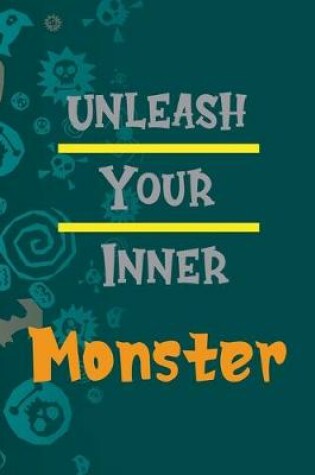 Cover of Unleash Your Inner Monster