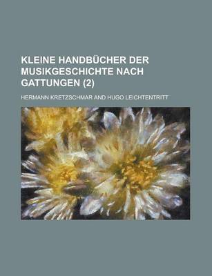 Book cover for Kleine Handbucher Der Musikgeschichte Nach Gattungen (2 )