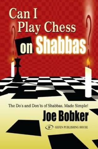 Cover of Can I Play Chess on Shabbas