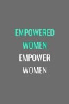 Book cover for Empowered Women Empower Women