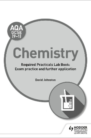 Cover of AQA GCSE (9-1) Chemistry Student Lab Book: Exam practice and further application