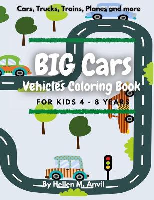 Book cover for BIG CARS - Vehicles Coloring Book for kids 4-8 years