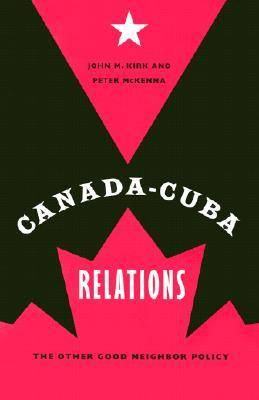 Book cover for Canada-Cuba Relations