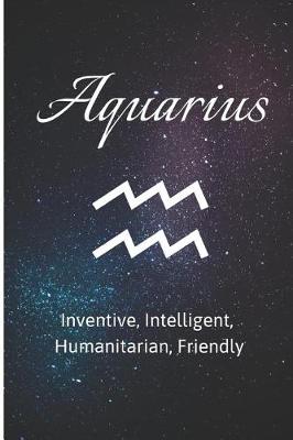 Book cover for Aquarius - Inventive, Intelligent, Humanitarian, Friendly