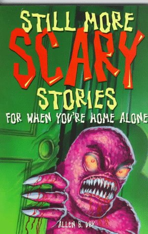 Book cover for Still More Scary Stories for When You're Home Alone