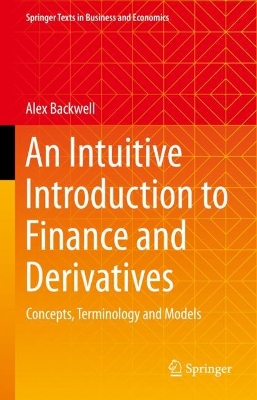 Cover of An Intuitive Introduction to Finance and Derivatives