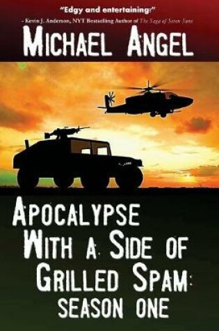 Cover of Apocalypse with a Side of Grilled Spam - Season One