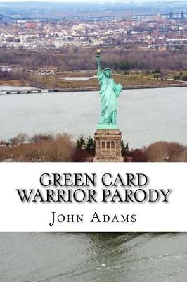 Book cover for Green Card Warrior Parody