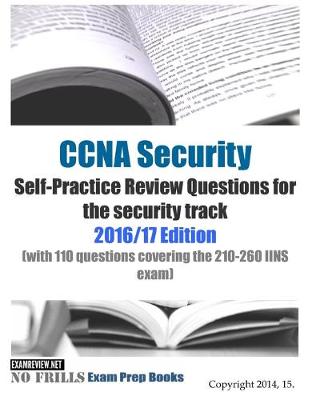 Book cover for CCNA Security Self-Practice Review Questions for the security track 2016/17 Edition