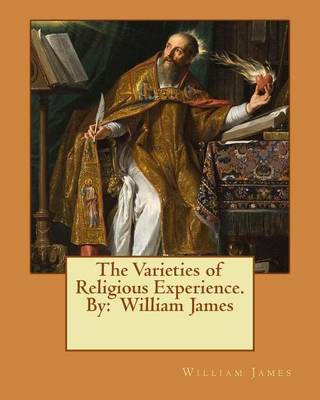 Book cover for The Varieties of Religious Experience. By
