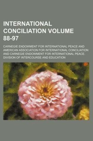 Cover of International Conciliation Volume 88-97