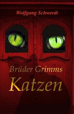 Cover of Brueder Grimms Katzen